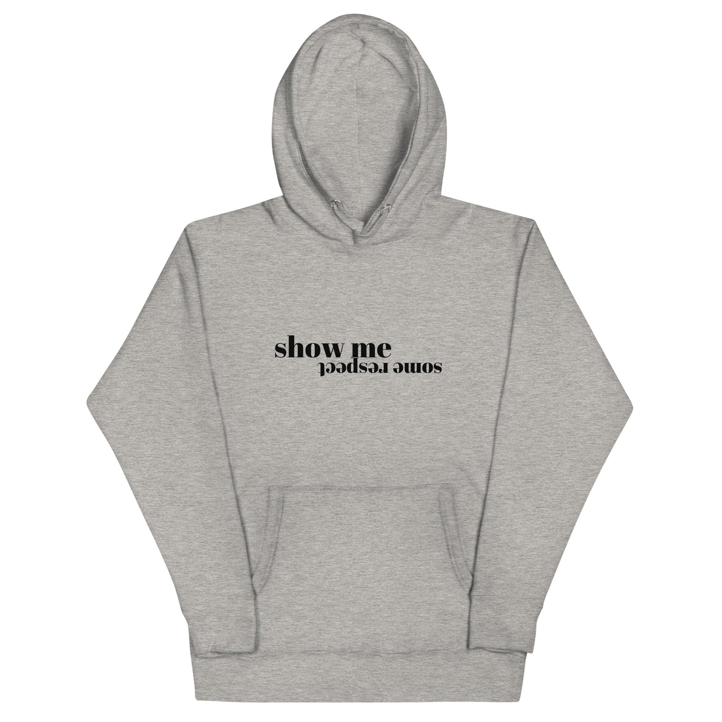 Respect Unisex Hoodie