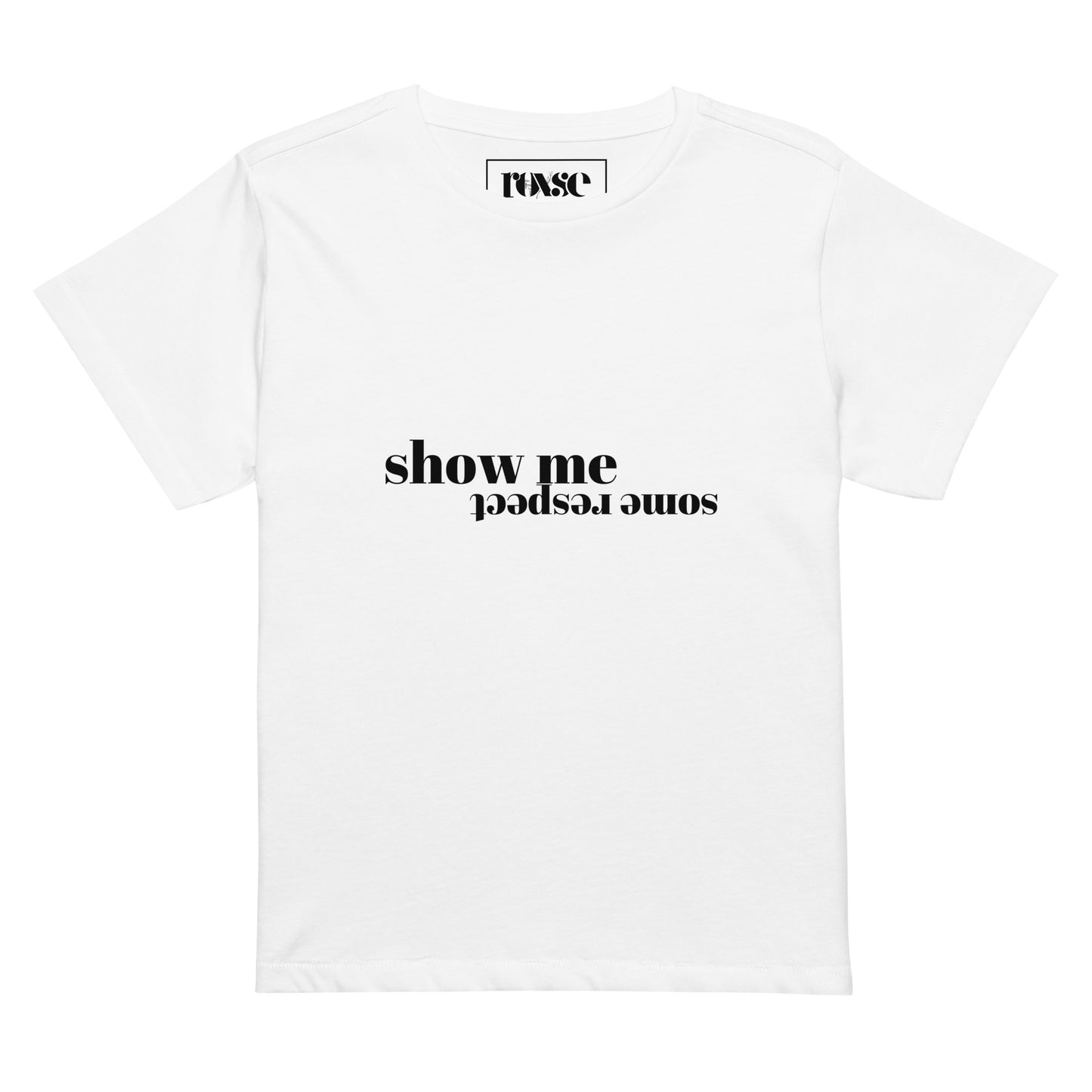 Respect High-waisted T-shirt